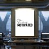 Stay Motivated Motivational Canvas Prints Wall Art Decor