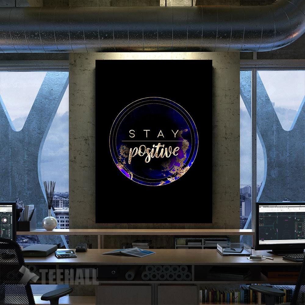 Stay-Positive-Motivational-Canvas-Prints-Wall-Art-Decor Stay Positive Motivational Canvas Prints Wall Art Decor