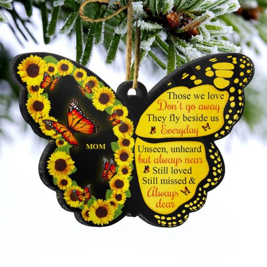 Still Loved Still Missed Always Dear Memorial Gift Personalized Custom Butterfly Acrylic Ornament 1