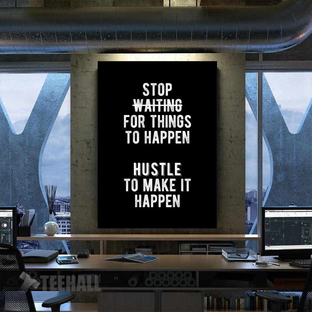 Stop Waiting Quote Motivational Canvas Prints Wall Art Decor
