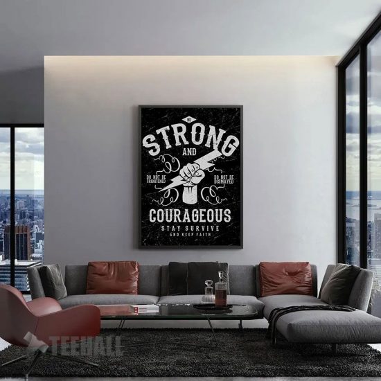 Strong And Courageous Motivational Canvas Prints Wall Art Decor 1