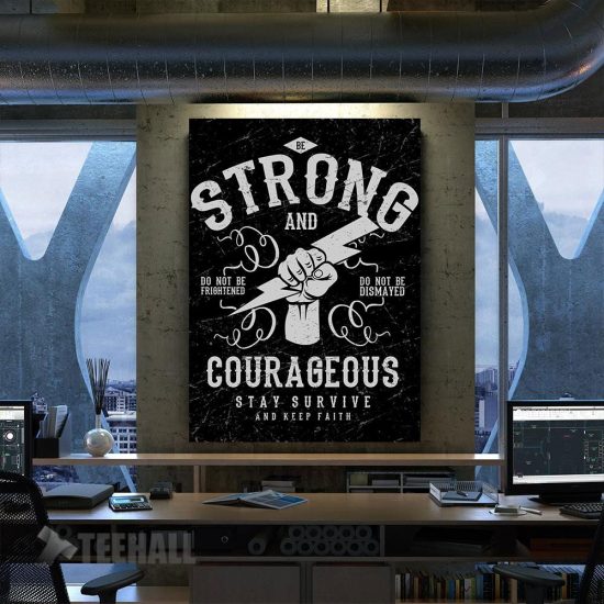 Strong And Courageous Motivational Canvas Prints Wall Art Decor