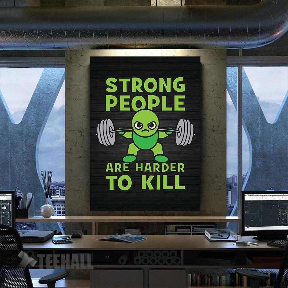 Strong People Hard To Kill Motivational Canvas Prints Wall Art Decor