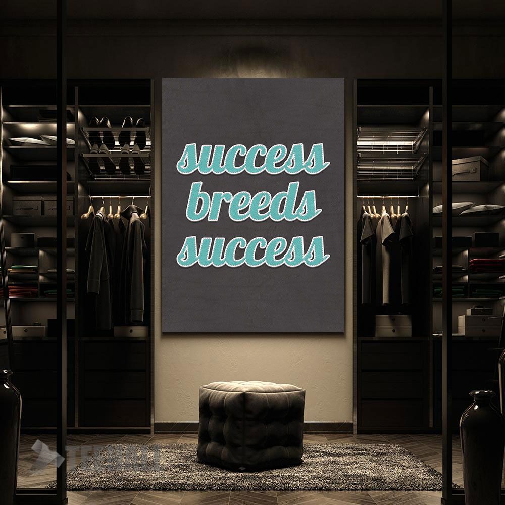 Success-Breeds-Success-Motivational-Canvas-Prints-Wall-Art-Decor-2 Success Breeds Success Motivational Canvas Prints Wall Art Decor 2