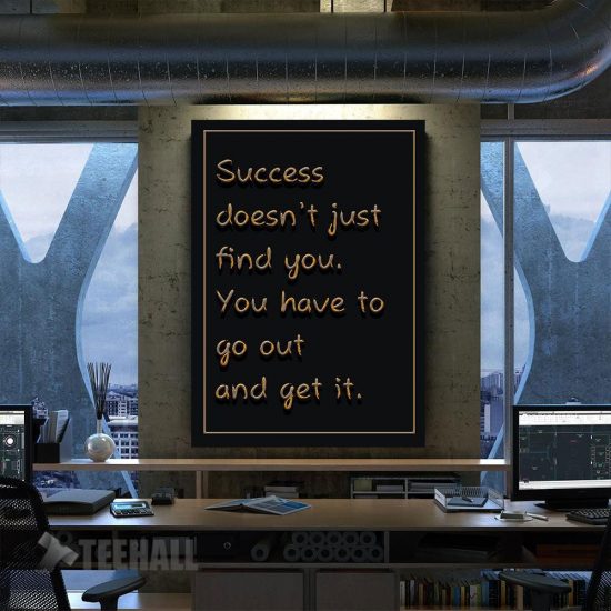 Success Doesnt Find You Motivational Canvas Prints Wall Art Decor