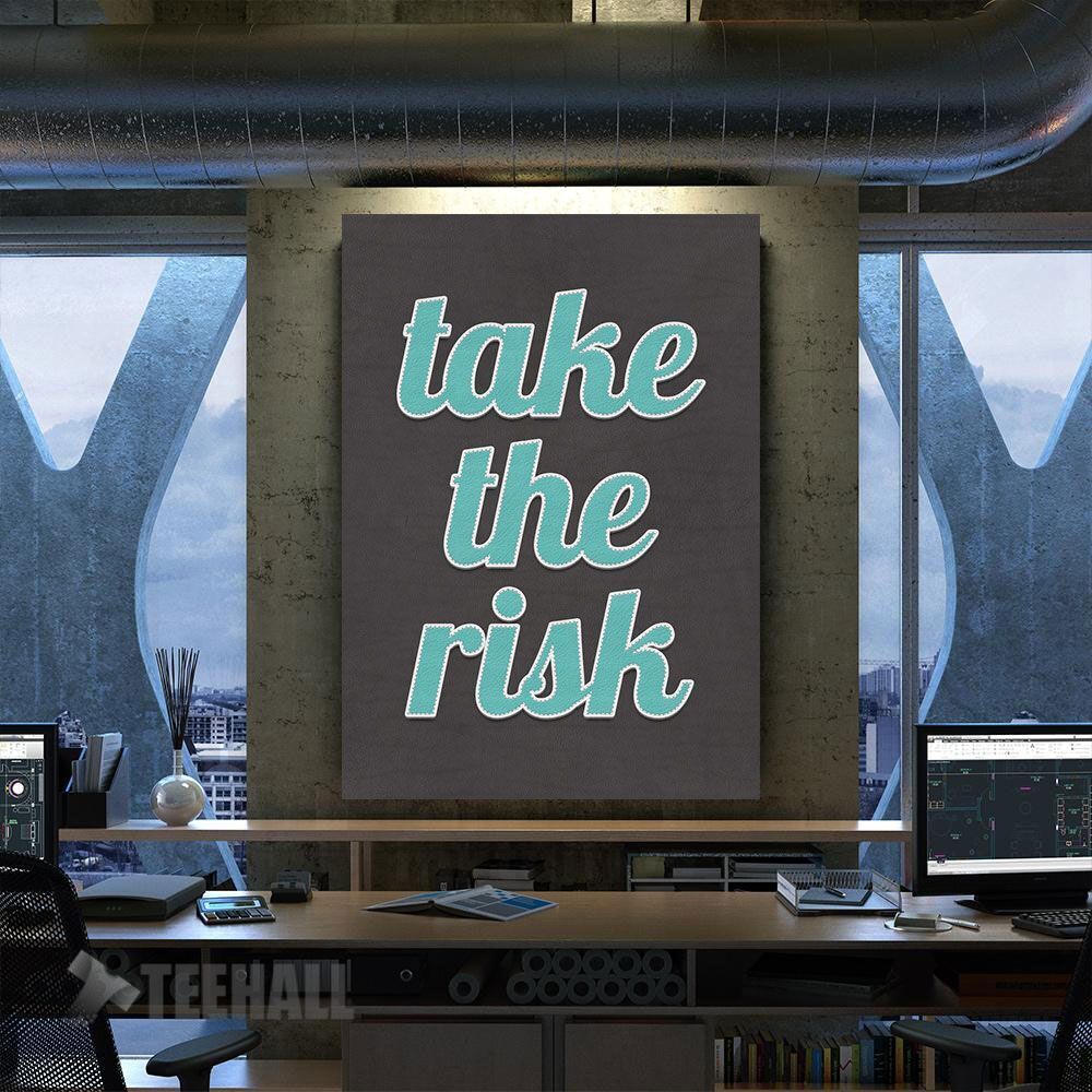 Take The Risk Quote Motivational Canvas Prints Wall Art Decor