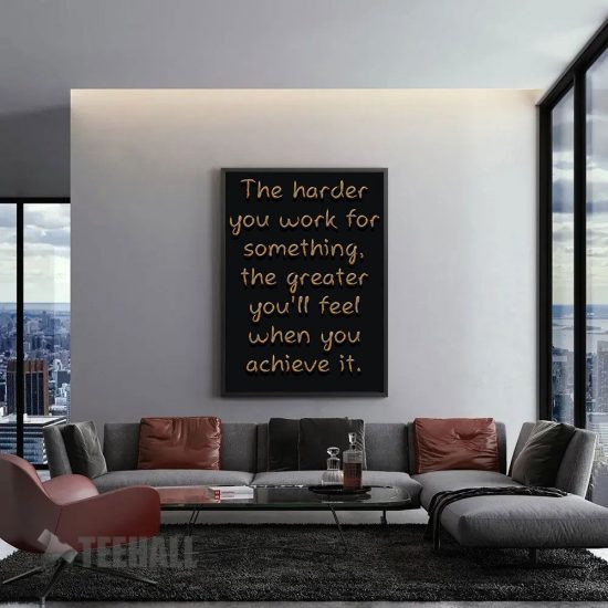 The Harder You Work For Motivational Canvas Prints Wall Art Decor 1