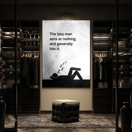 The Lazy Man Motivational Canvas Prints Wall Art Decor 2