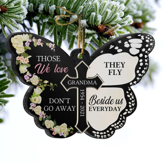 Those We Love Fly Beside Us Memorial Gift Personalized Custom Butterfly Acrylic Ornament 1