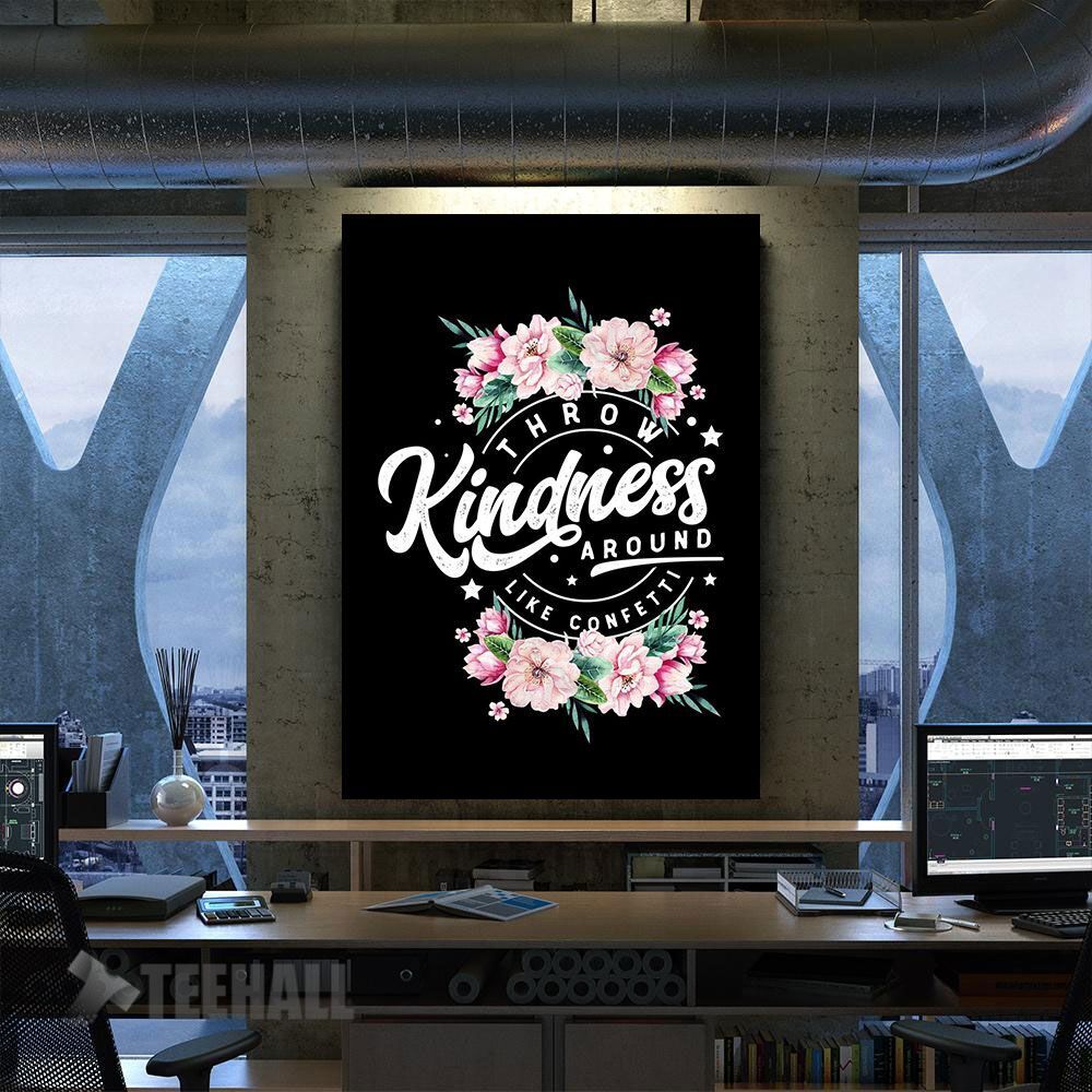 Throw Kindness Motivational Canvas Prints Wall Art Decor