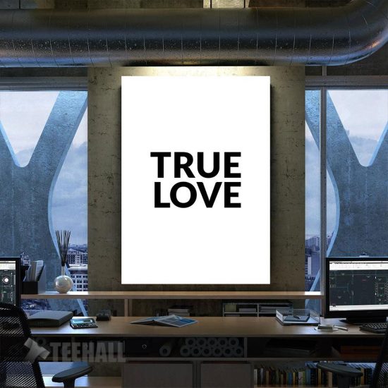 True Love Quote Motivational Canvas Prints Wall Art Decor