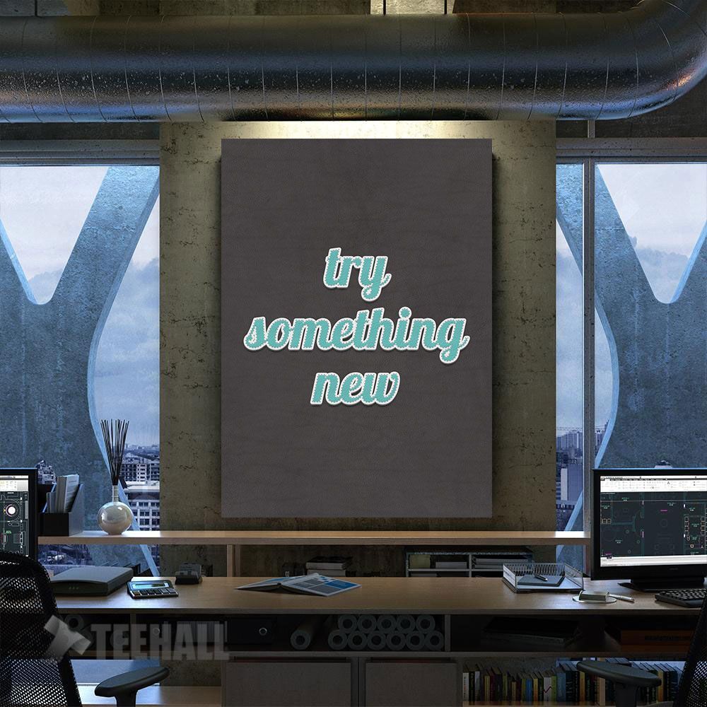 Try Something New Quote Motivational Canvas Prints Wall Art Decor