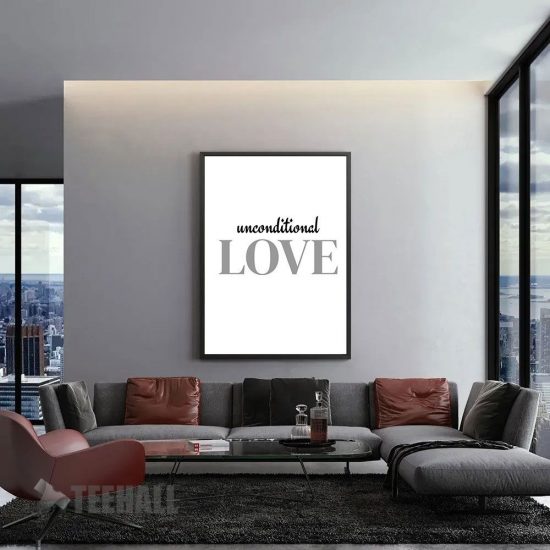 Unconditional Love Motivational Canvas Prints Wall Art Decor 1