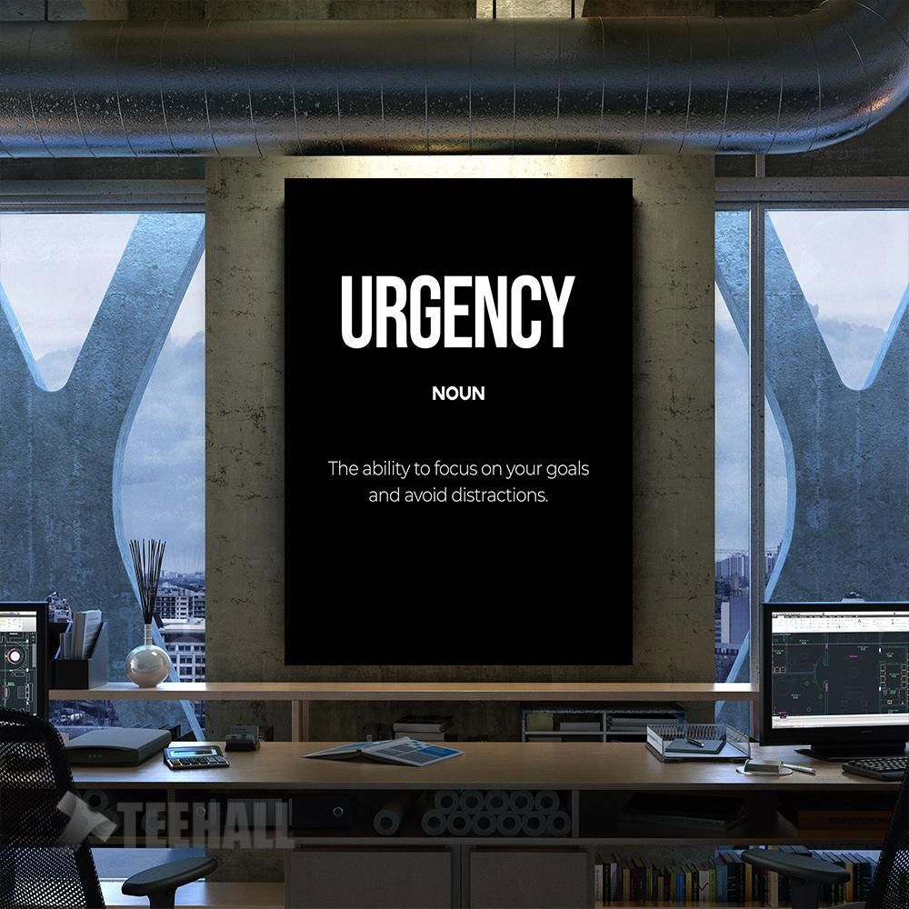 Urgency Motivational Canvas Prints Wall Art Decor