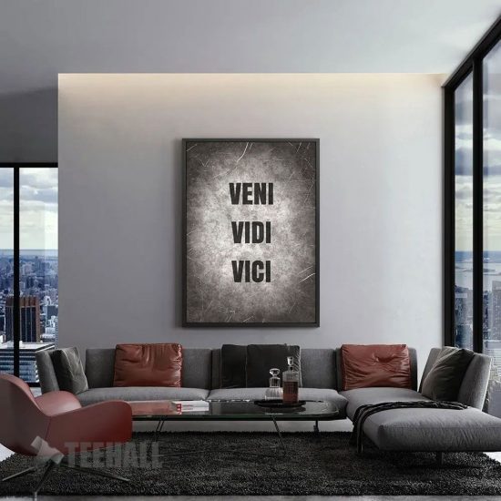 Veni Vidi Vici Quote Motivational Canvas Prints Wall Art Decor 1