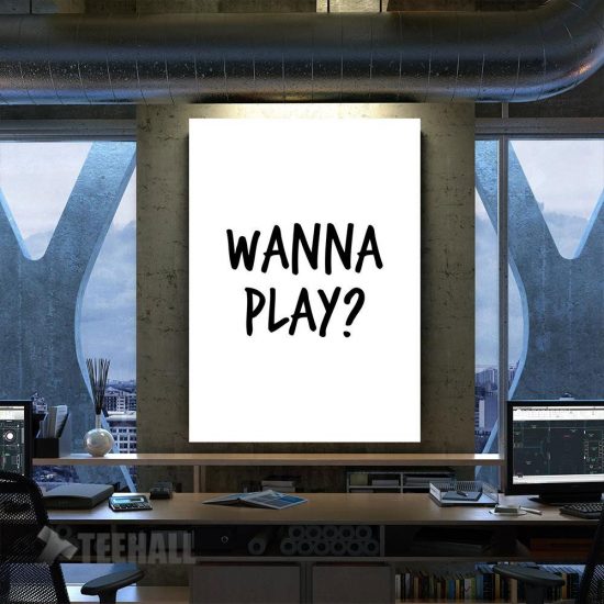Wanna Play Motivational Canvas Prints Wall Art Decor