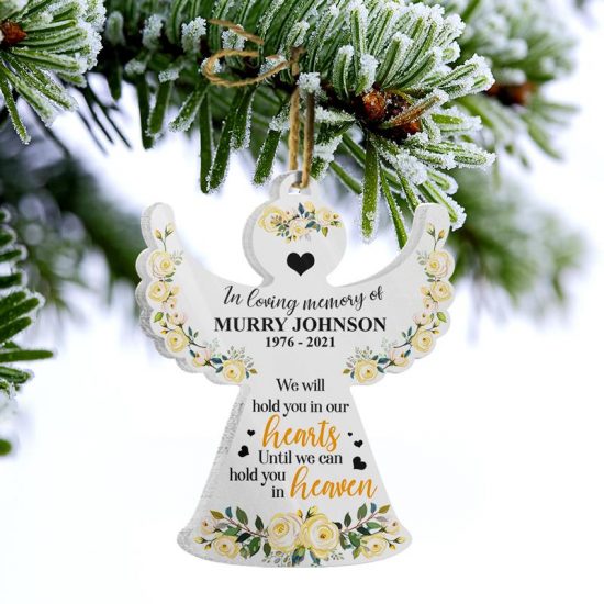 We Can Hold You In Heaven Memorial Gift Personalized Custom Angel Acrylic Ornament 2