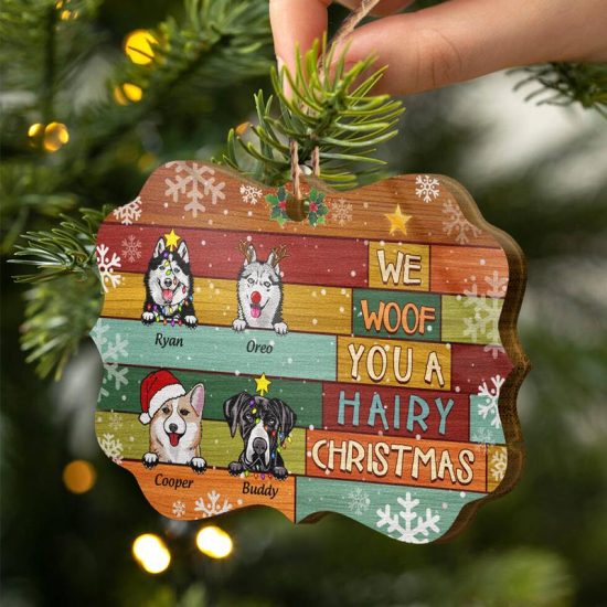 We Woof You A Hairy Christmas Christmas Gift For Dog Lovers Personalized Custom Wooden Ornament 2
