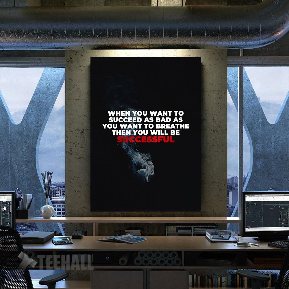 When You Want To Succeed Motivational Canvas Prints Wall Art Decor