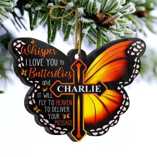 Whisper I Love You To A Butterfly Memorial Gift Personalized Custom Butterfly Acrylic Ornament 2