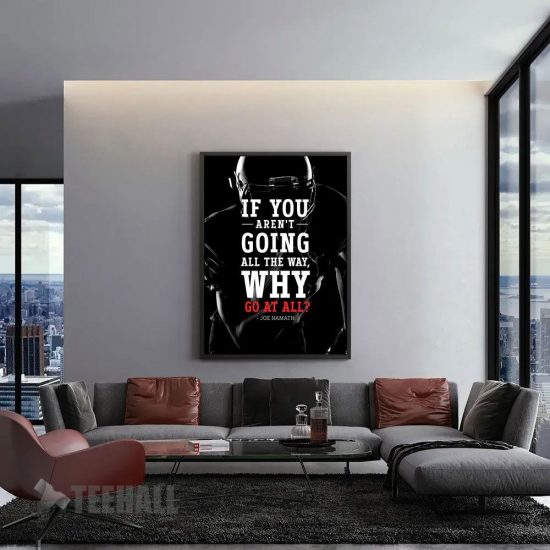 Why Go At All Motivational Canvas Prints Wall Art Decor 1