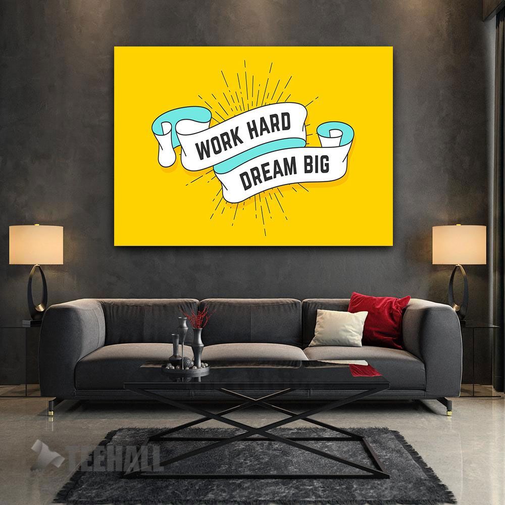 Work Hard Dream Big Motivational Canvas Prints Wall Art Decor