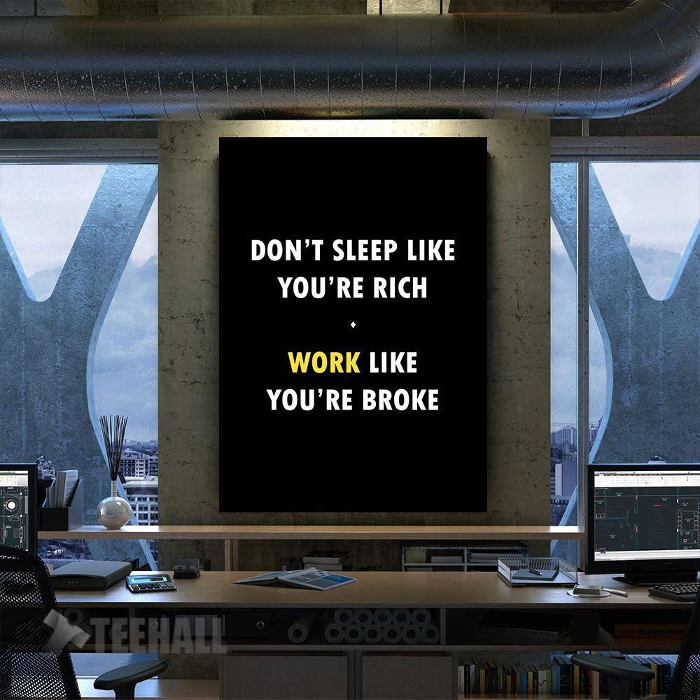 Work Like Youre Broke Motivational Canvas Prints Wall Art Decor