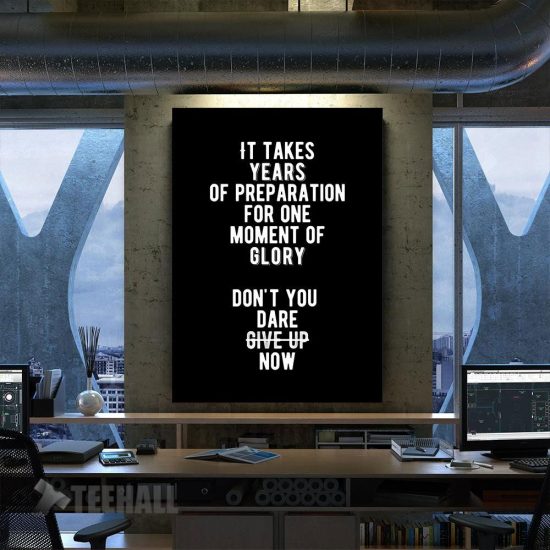 Years Of Preparation Quote Motivational Canvas Prints Wall Art Decor