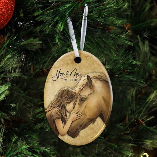 You And Me We Got This Horse Ceramic Ornament 3