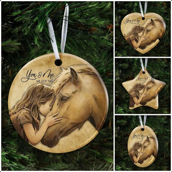 You And Me We Got This Horse Ceramic Ornament 6