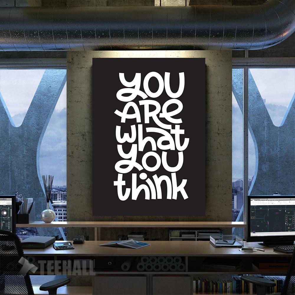 You Are What You Think Motivational Canvas Prints Wall Art Decor