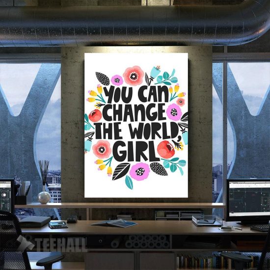 You Can Change The World Motivational Canvas Prints Wall Art Decor