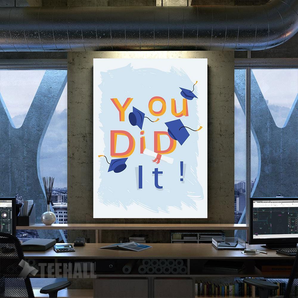 You Did It Motivational Canvas Prints Wall Art Decor