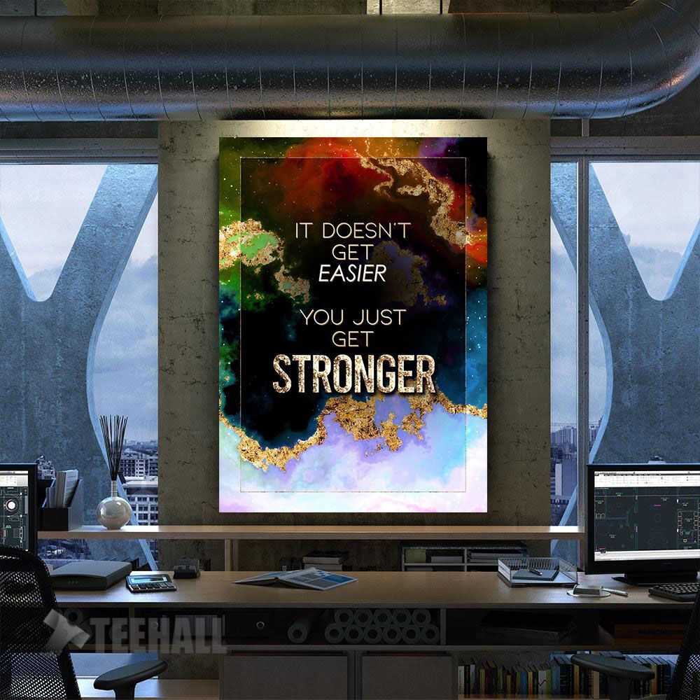You Get Stronger Motivate Motivational Canvas Prints Wall Art Decor