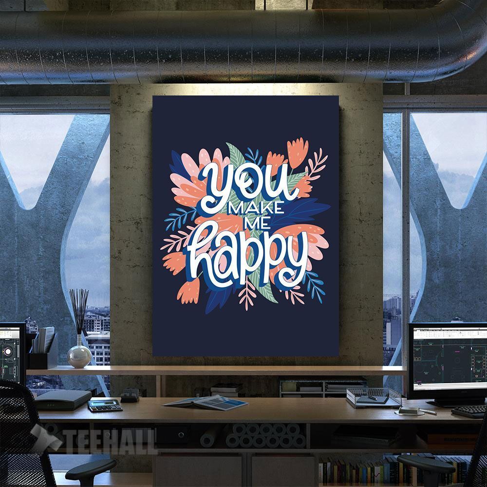 You Make Me Happy Motivational Canvas Prints Wall Art Decor