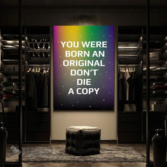 You Were Born An Original Motivational Canvas Prints Wall Art Decor 2