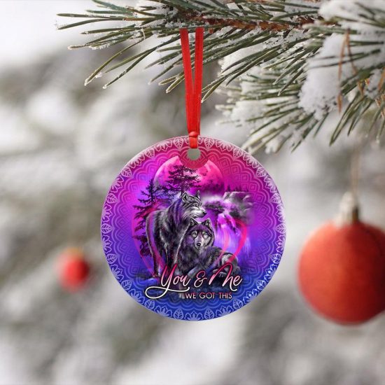 You amp Me We Got This Wolf Ceramic Ornament 4