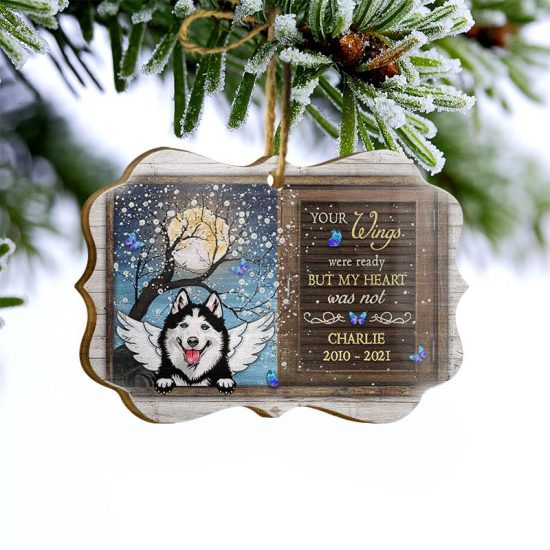 Your Wings Were Ready Memorial Gift For Dog Owners Personalized Custom Wooden Ornament 2