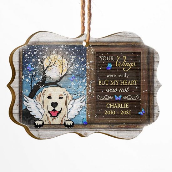 Your Wings Were Ready - Memorial Gift For Dog Owners - Personalized Custom Wooden Ornament