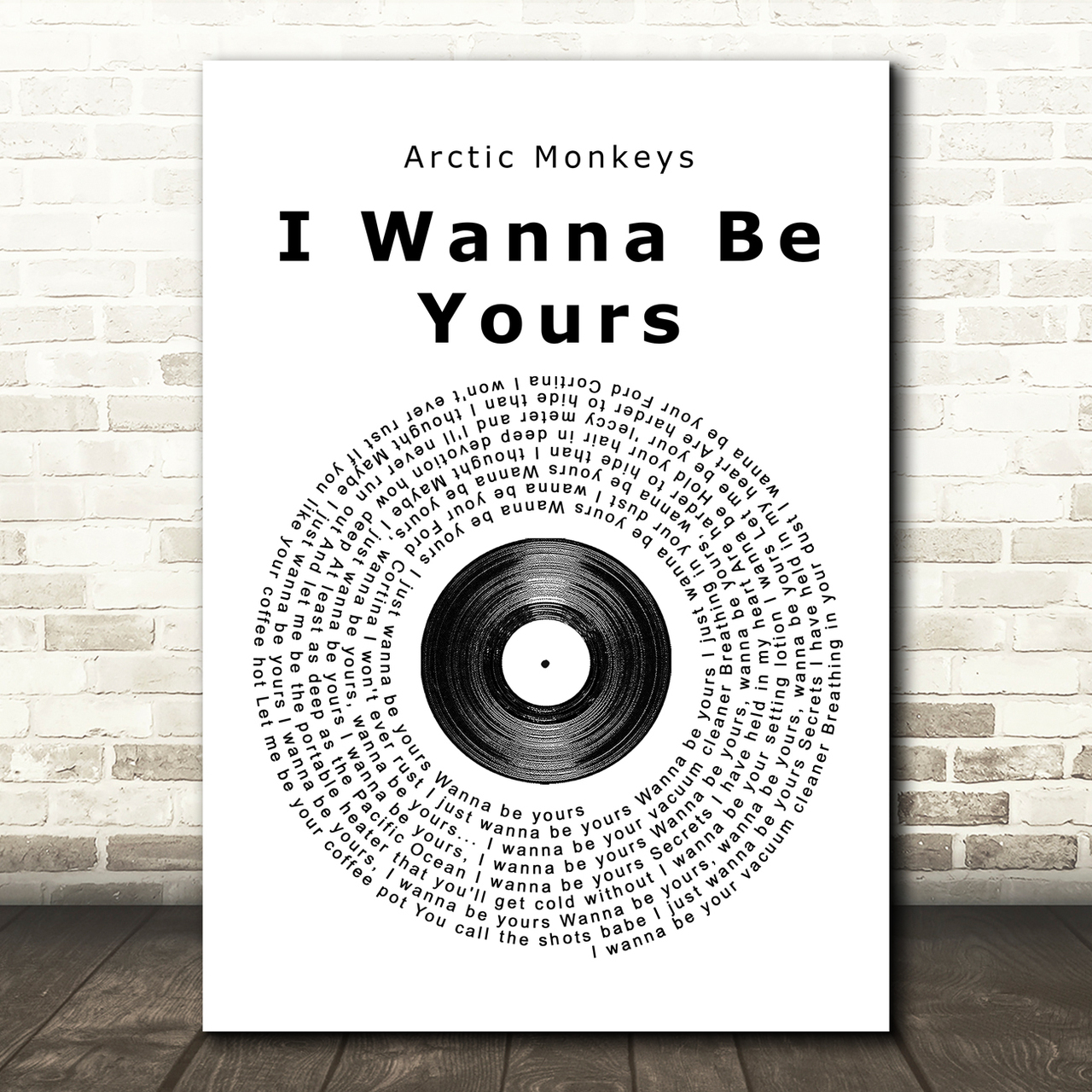 arctic monkeys i wanna be yours vinyl record song lyric print 2642