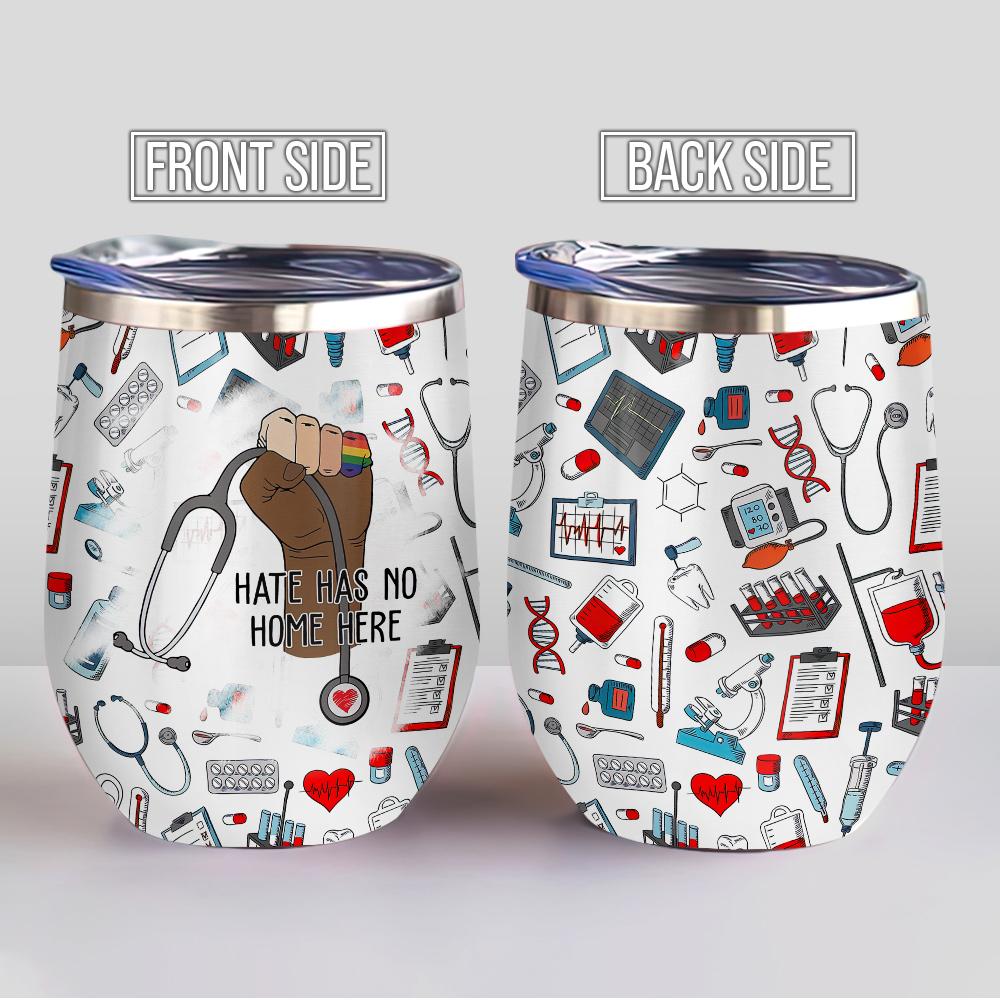 black nurse life hate has no home here nurse pattern wine tumbler african american nurse gift wine tumbler 3538