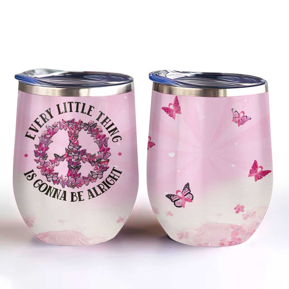BRC Butterfly Every Thing Alright Personalized Wine Tumbler brc butterfly every thing alright personalized wine tumbler 1283