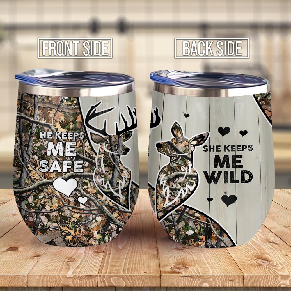 Deer Hunting He Keeps Me Safe She Keep Me Wild Wine Tumbler deer hunting he keeps me safe she keep me wild wine tumbler 2707