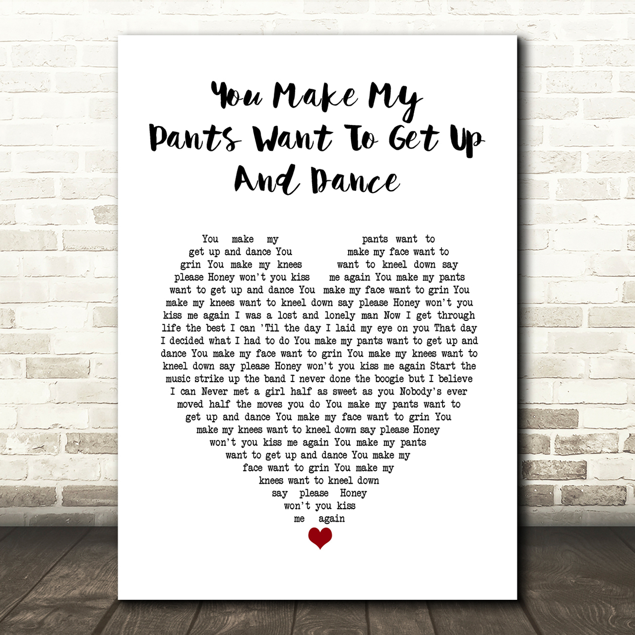 dr hook you make my pants want to get up and dance white heart song lyric art print 3526