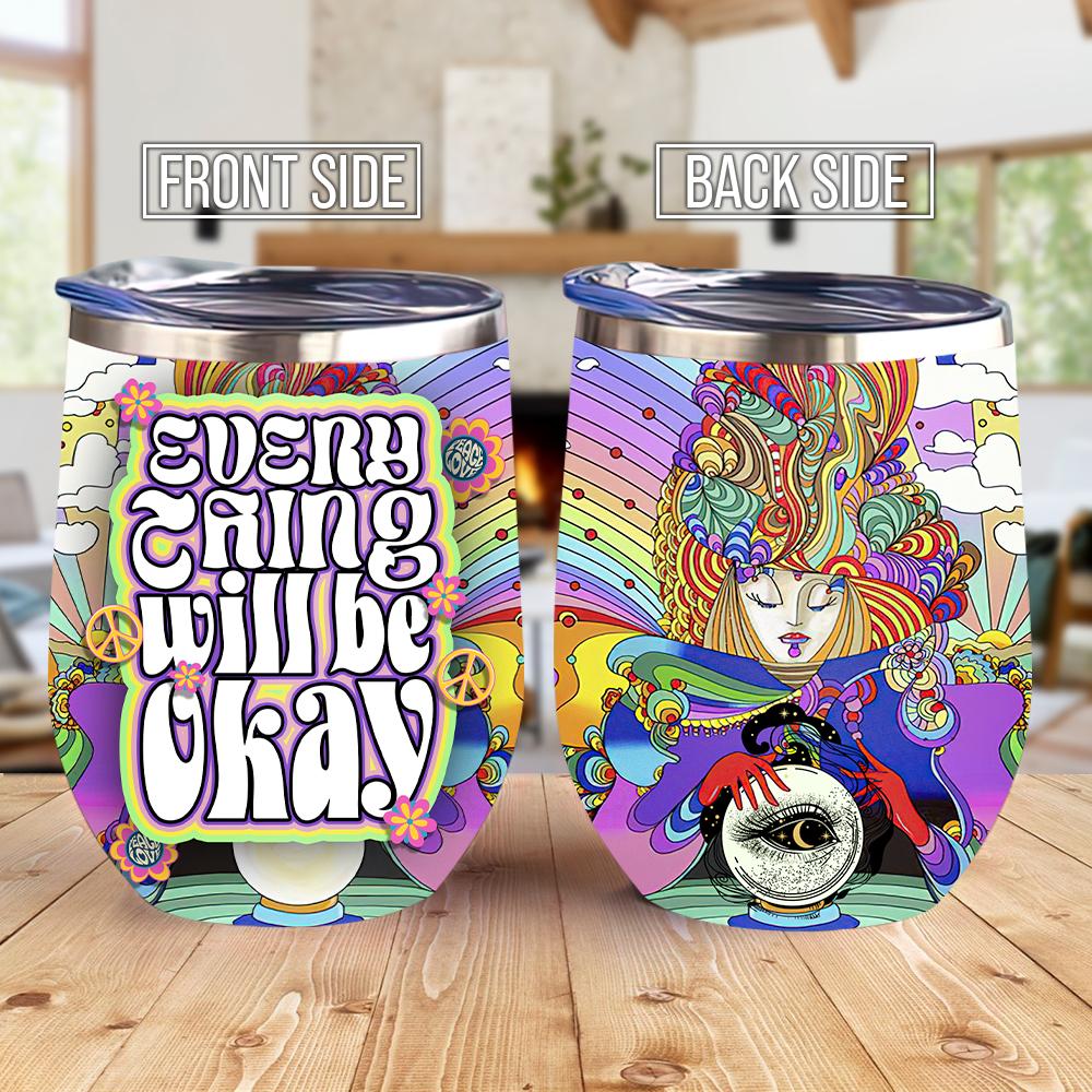 Everything Will Be Okay Wine Tumbler everything will be okay wine tumbler 2317