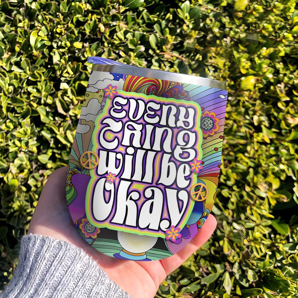 Everything Will Be Okay Wine Tumbler everything will be okay wine tumbler 3287