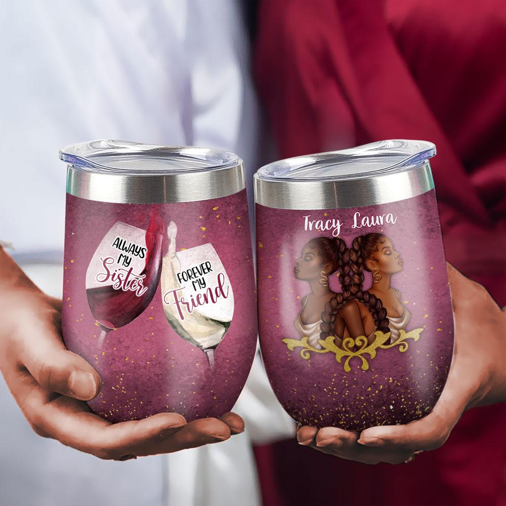 Forever Black Friend Wine Personalized Wine Tumbler forever black friend wine personalized wine tumbler 8505