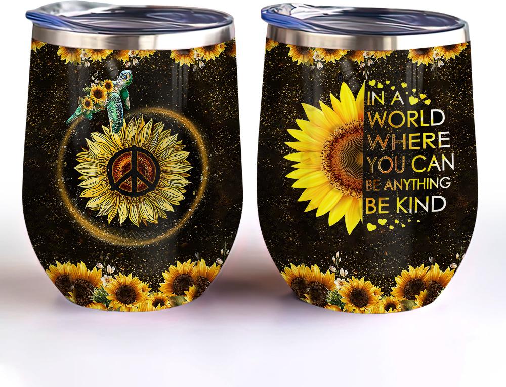hippie sunflower turtle in a world where you can be anything be kind sunflower hippie wine tumbler hippie gift wine tumbler 2276