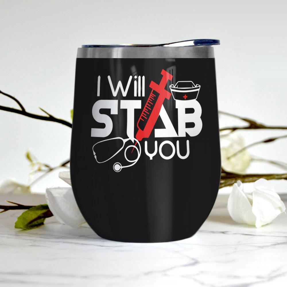 i will stab you ghost funny gift for nurse best nurse gift nurse practitioner gifts funny nurse gifts future nurse wine tumbler 1833