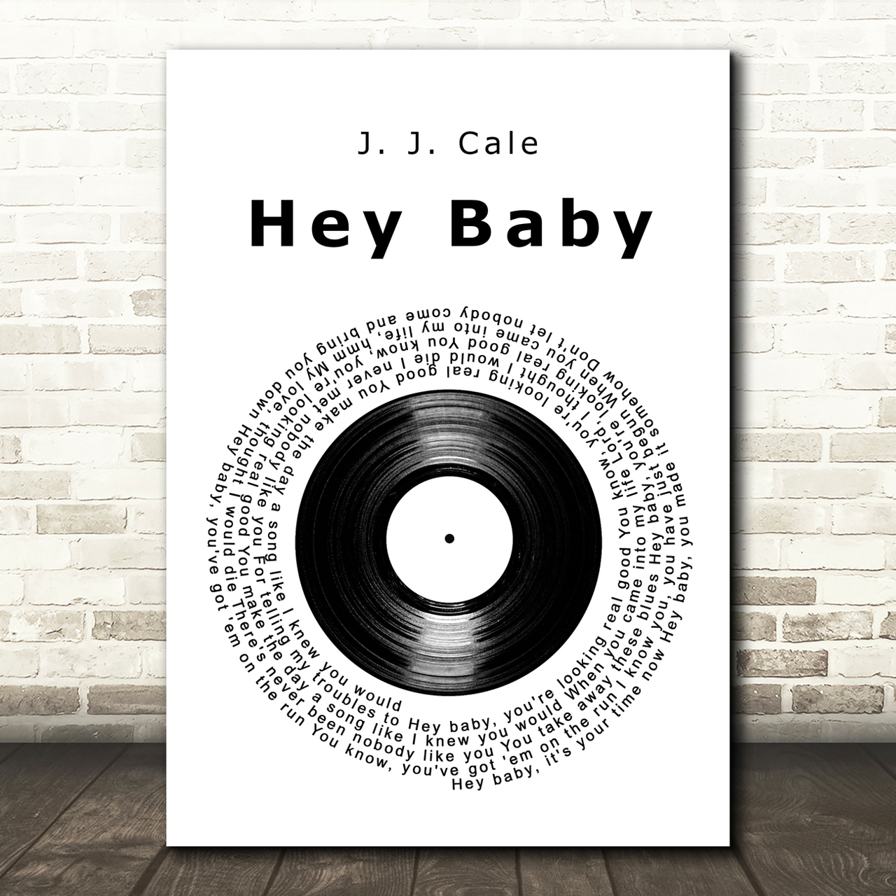 j j cale hey baby vinyl record song lyric art print 1087
